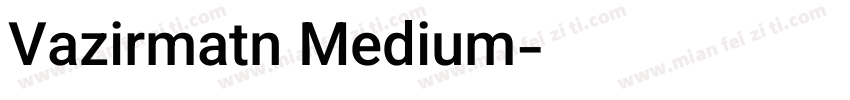 Vazirmatn Medium字体转换